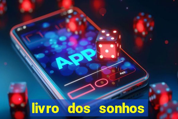 livro dos sonhos jogo do bicho